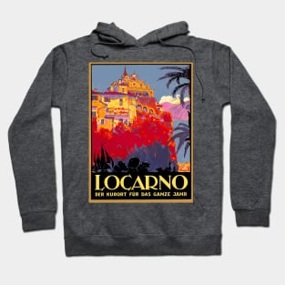Locarno, Switzerland - The Health Spa for the Entire Year - Vintage Travel Poster Hoodie